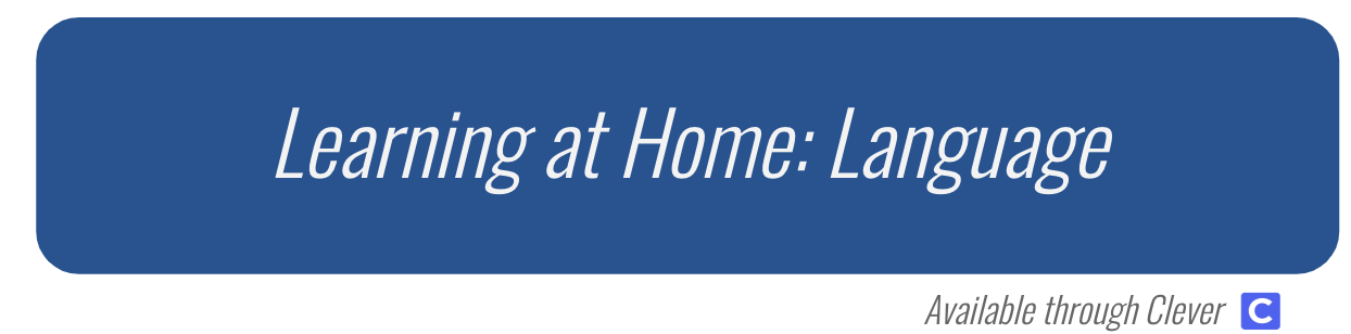 Learning at Home: Language
